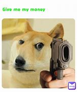 for my money